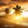 DJ Swiftsound - Djembe - Single
